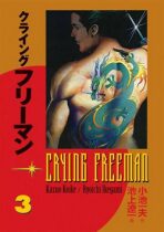 Crying Freeman Plačící drak 3 - Koike Kazue,Ikegami Rjóiči