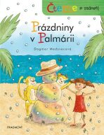 Čteme s radostí – Prázdniny v Palmárii - Dagmar Medzvecová
