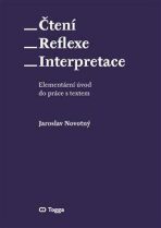 Čtení - reflexe - interpretace - Jaroslav Novotný