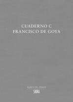 Cuaderno C: Francisco de Goya - Manuel Matilla Rodríguez