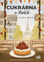Cukrárna v Paříži - Julie Caplinová