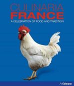 Culinaria France : A Celebration of Food and Tradition - André Dominé