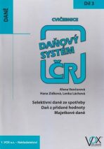 Cvičebnice 2017, 3. díl - Daňový systém ČR - Alena Vančurová