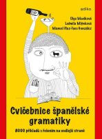 Cvičebnice španělské gramatiky - Ludmila Mlýnková, ...