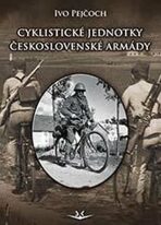 Cyklistické jednotky československé armády - Ivo Pejčoch