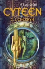 Cyteen 3 - Očištění - Carolyn Janice Cherryh