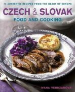 Czech And Slovak Food And Cooking - Ivana Veruzabová