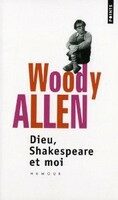 Dieu, Shakespeare et moi - Woody Allen