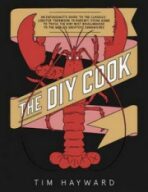 The DIY Cook - Tim Hayward