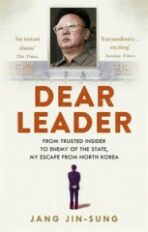 Dear Leader - Jang Jin-Sung