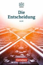DaF Bibliothek A2/B1: Die Entscheidung: Geschichten aus dem Alltag der Familie Schall + Mp3 - Christian Baumgarten