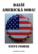 Další americká soda - Steve Fisher