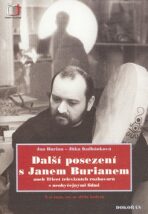Další posezení s Janem Burianem - Jitka Kulhánková,Jan Burian