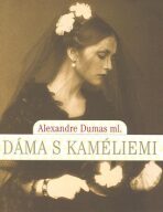 Dáma s kaméliemi - Alexander Dumas ml.