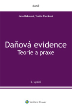 Daňová evidence - Teorie a praxe - Jana Hakalová, ...