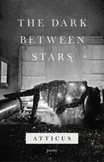 Dark between stars - Atticus