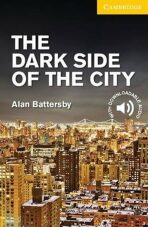 Dark Side of the City Level 2 Elementary/Lower Intermediate - Alan Battersby