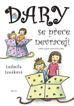 Dary se přece nevracejí - Ludmila Janáková