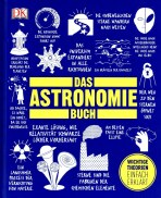 Das Astronomie-Buch: Wichtige Theorien einfach erklärt - Robert Dinwiddie, ...