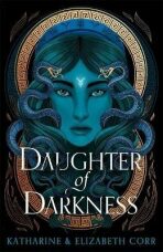 Daughter of Darkness (House of Shadows 1): thrilling fantasy inspired by Greek myth - Katharine Corr,Elizabeth Corr