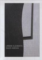 David Koenig: Urban Elements - David Koenig