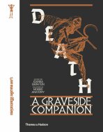 Death: A Graveside Companion - Joanna Ebenstein