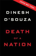 Death of a Nation - Dinesh D'souza