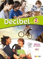 Décibel 2 Niveau A2.1 Učebnice + CD MP3 + DVD - I. Saracibar,Michele Butzbach
