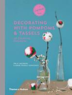 Decorating with Pompoms & Tassels: 20 Creative Projects (A Craft Studio Book) - Émilie Greenberg, ...