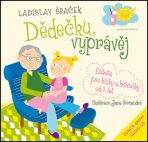 Dědečku, vyprávěj - Etiketa pro kluky a holčičky od tří let + CD (Defekt) - Ladislav Špaček