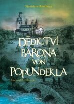 Dědictví barona von Popundekla - Petr Korunka, ...