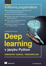 Deep learning v jazyku Python - Knihovny Keras, TensorFlow - François Chollet