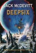 Deepsix - Motory boha 2 - Jack McDevitt