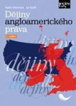 Dějiny angloamerického práva - Jan Kuklík,Radim Seltenreich