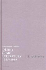 Dějiny české literatury 1945-1989 - III.díl 1958-1969+CD - Pavel Janoušek