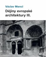 Dějiny evropské architektury IIl. - Václav Mencl