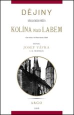 Dějiny královského města Kolína nad Labem 2. (Defekt) - Josef Vávra