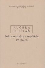 Dějiny politického myšlení III/2 - Rudolf Kučera,Jiří Chotaš