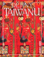 Dějiny Taiwanu - Ivana Bakešová, ...