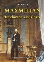 Maxmilián Deklarace závislosti - Jan Drnek