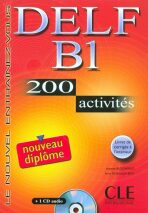 DELF B1 Nouveau diplome 200 activités Livret & CD - Anatole Bloomfield, ...