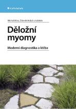 Děložní myomy - Michal Mára, Zdeněk Holub, ...