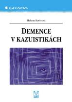 Demence v kazuistikách - Helena Kučerová