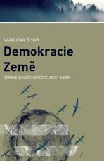 Demokracie Země - Jana Odehnalová,Vandana Shiva