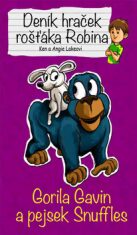 Deník hraček rošťáka Robina Gorila Gavin a pejsek Snuffles - Lakeovi Ken a Angie