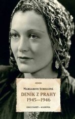 Deník z Prahy 1945-1946 - Margarete Schellová, ...
