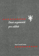 Deset argumentů pro celibát - Hans Conrad Zander