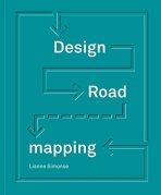 Design Roadmapping: Guidebook for Future Foresight Techniques - Lianne Simonse