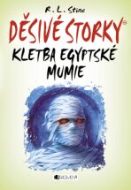Děsivé storky Kletba egyptské mumie - Robert L. Stine