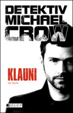 Detektiv Michael Crow Klauni - Ian Dachs / Ivan D. Hladík